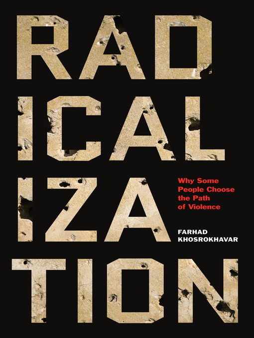 Title details for Radicalization by Farhad Khosrokhavar - Available
